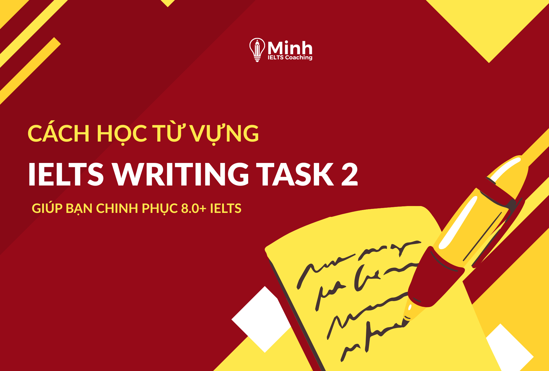 cach-hoc-tu-vung-ielts-writing-task-2-don-gian-va-hieu-qua